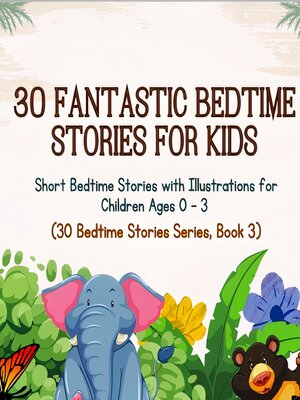 cover image of 30 Fantastic Bedtime Stories for Kids